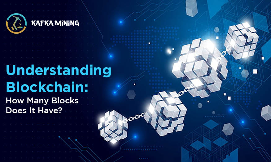 Understanding Blockchain: How Many Blocks Does It Have?