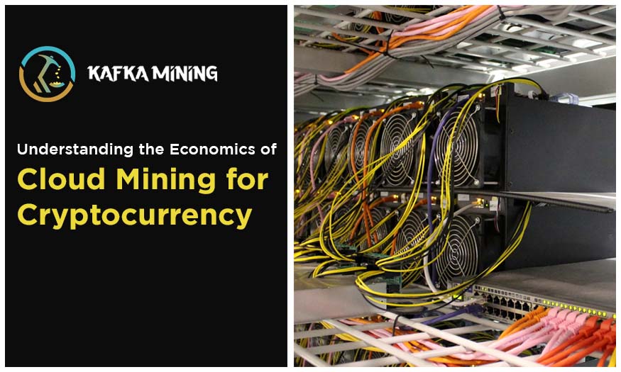 Understanding the Economics of Cloud Mining for Cryptocurrency