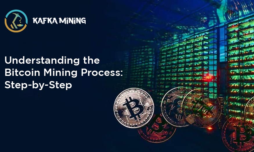 Understanding the Bitcoin Mining Process: Step-by-Step