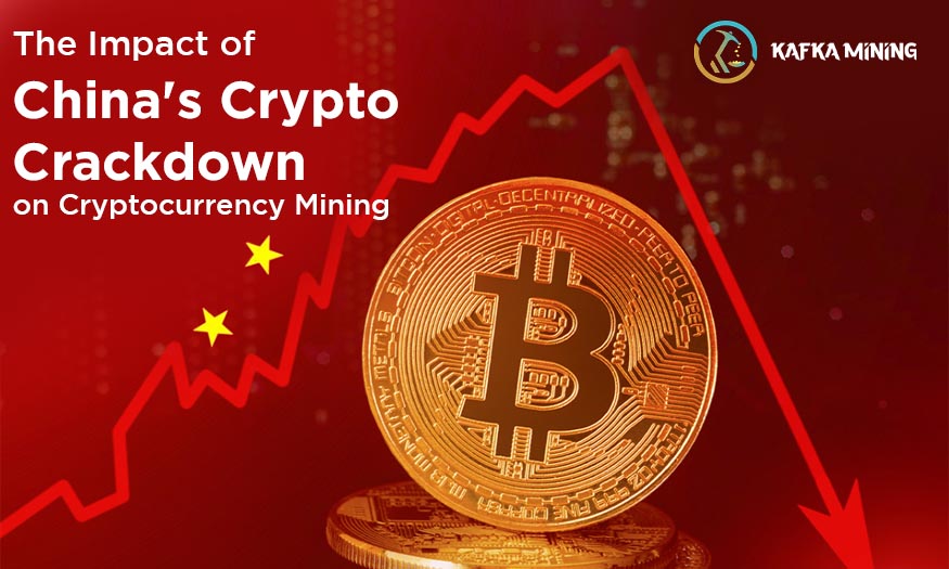 The Impact of China's Crypto Crackdown on Cryptocurrency Mining