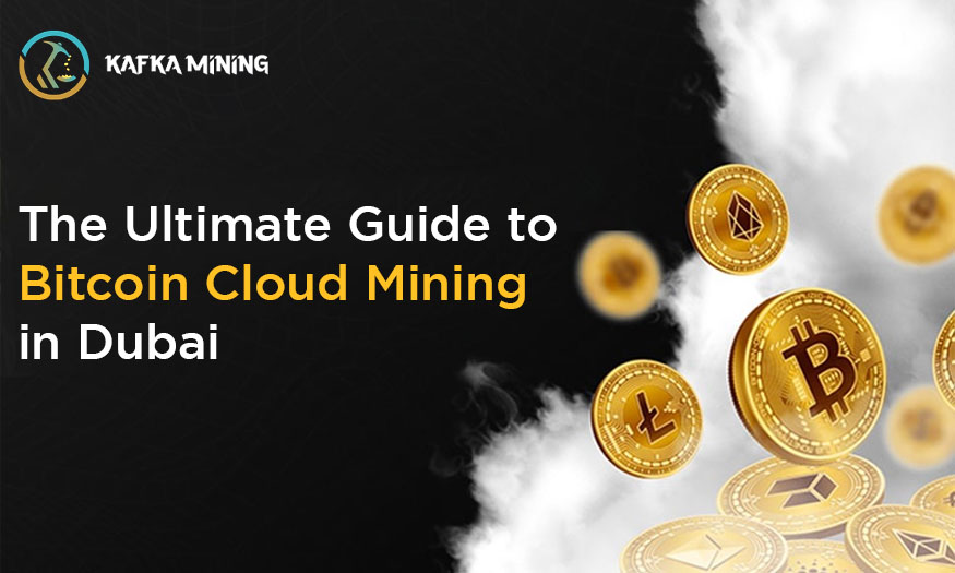 The Ultimate Guide to Bitcoin Cloud Mining in Dubai