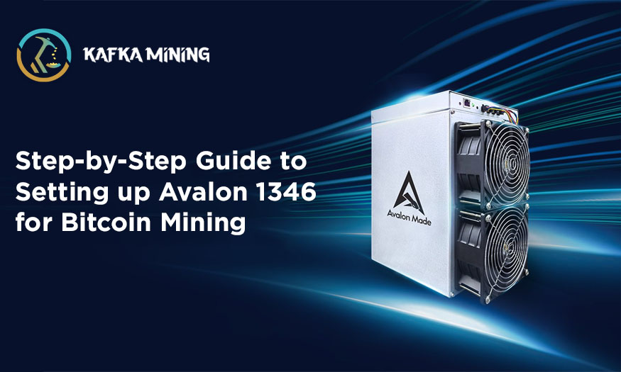 Step-by-Step Guide to Setting up Avalon 1346 For Bitcoin Mining