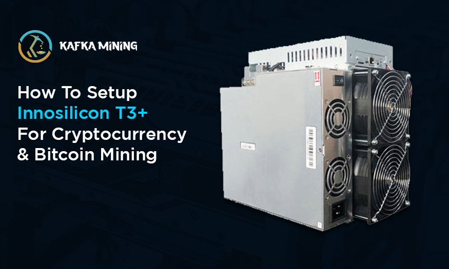 How To Setup Innosilicon T3+ For Cryptocurrency & Bitcoin Mining