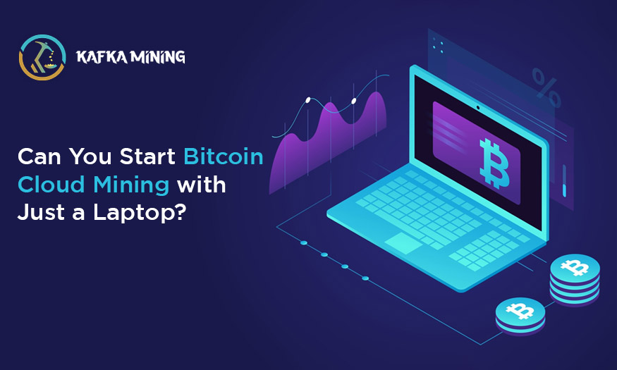 Can You Start Bitcoin Cloud Mining with Just a Laptop?