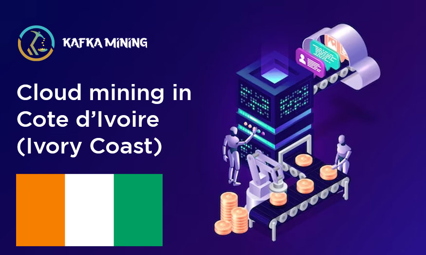 Unlocking the Potential of Cloud Mining in Ivory Coast