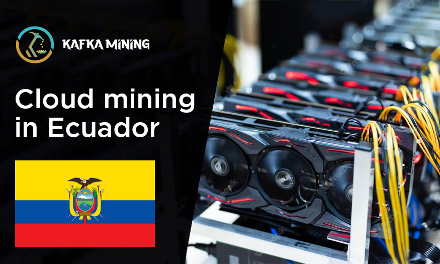 Unearthing Ecuador's Crypto Wealth: Cloud Mining Unleashes New Opportunities