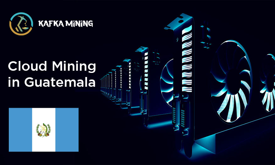 Exploring Guatemala's Cloud Mining Landscape: Opportunities and Advancements