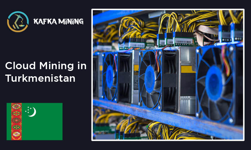 Turkmenistan's Crypto Frontier: Exploring Cloud Mining Opportunities