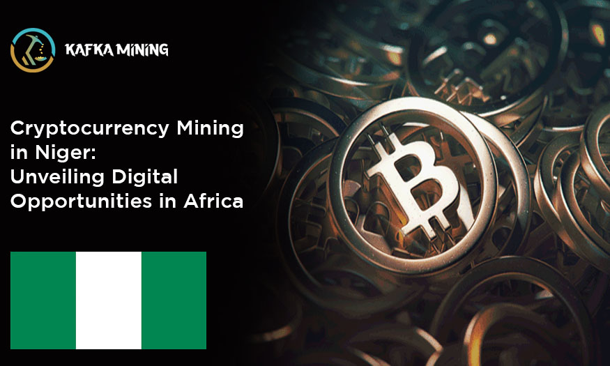 Cryptocurrency Mining in Niger: Unveiling Digital Opportunities in Africa