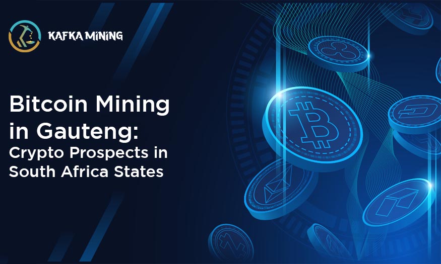 Bitcoin Mining in Gauteng: Crypto Prospects in South Africa States