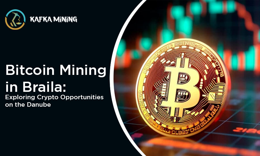 Bitcoin Mining in Braila: Exploring Crypto Opportunities on the Danube