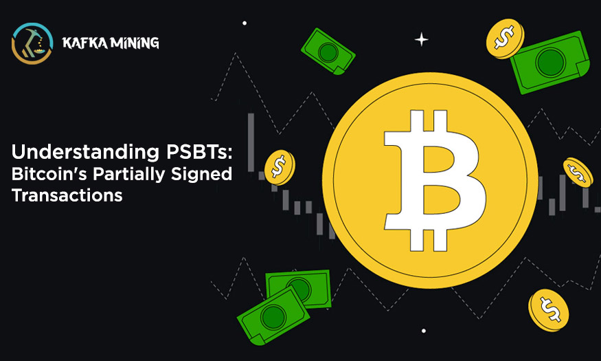 Understanding PSBTs: Bitcoin's Partially Signed Transactions