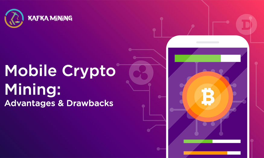 Mobile Crypto Mining: Advantages & Drawbacks