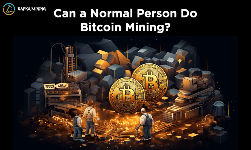 Can a Normal Person Do Bitcoin Mining?